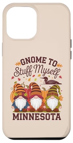 Hülle für iPhone 13 Pro Max Gnome To Stuff Myself Minnesota Thanksgiving Herbst von THANKSGIVING GNOMES FALL SEASON States