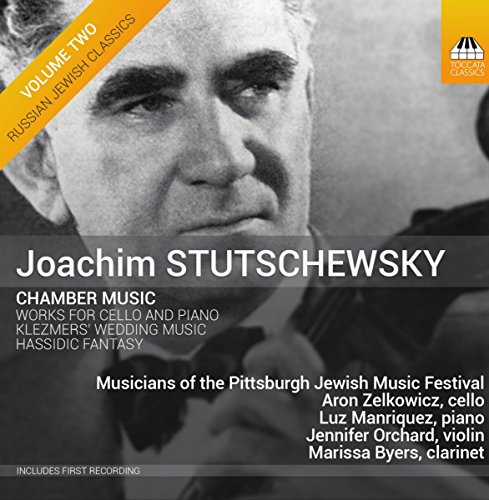 Joachim Stutschewsky: Chamber Music (Vol: 2) von TOCCATA CLASSICS