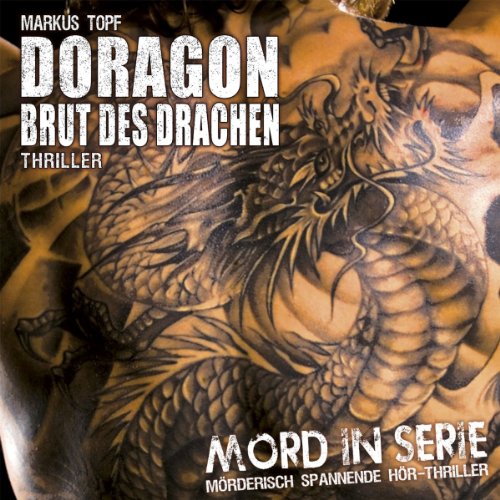 Mord in Serie 8: Doragon - Brut des Drachen von TOPF,MARKUS