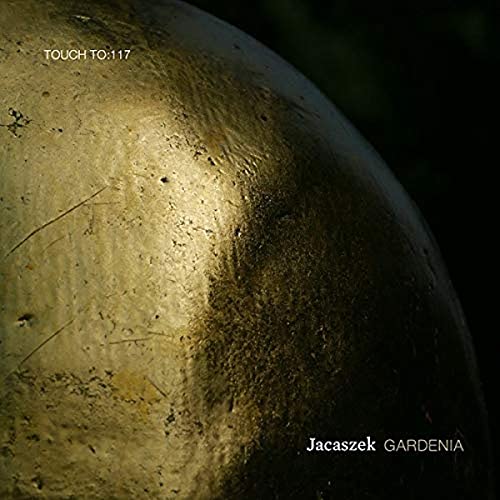 Jacaszek - Gardenia von TOUCH