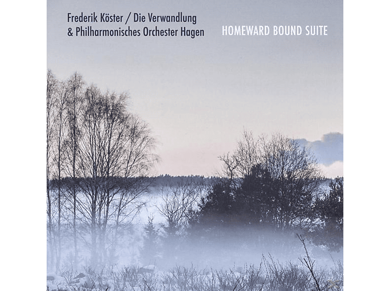 Philharmonisches Orchester Hagen, Verwandlung, Frederik/+ Köster - Homeward Bound Suite (CD) von TRAUMTON