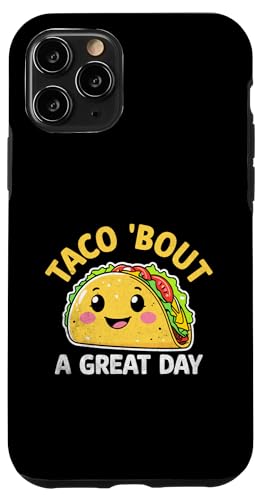 Hülle für iPhone 11 Pro Taco 'Bout A Great Day Tacos Mexikanisches Essen Cinco De Mayo von Tacos Mexican Food Taco Lover Gifts