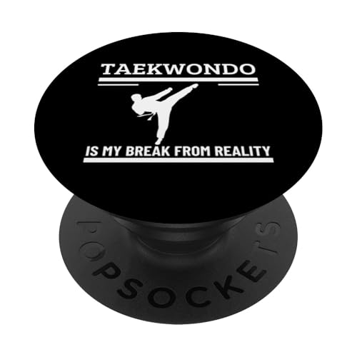 Taekwondo Is My Break From Reality Lustiges Taekwondo PopSockets mit austauschbarem PopGrip von Taekwondo Enthusiast Training Passion