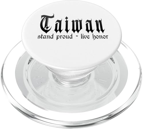 "Stand proud, live honor" freies Taiwan, Taiwan PopSockets PopGrip für MagSafe von Taiwan Outfits