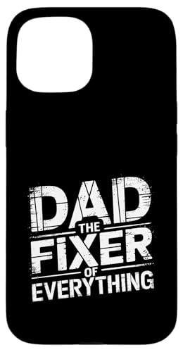 Dad The Fixer Of Everything Vater Craft Handy --- Hülle für iPhone 15 von Talentierter Vater-Fixer