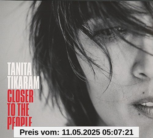 Closer to the People Closer to the People von Tanita Tikaram