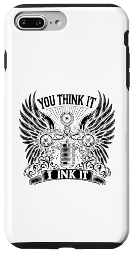 Hülle für iPhone 7 Plus/8 Plus You Think It I Ink It Tattoo-Künstler tätowiert Tattoos von Tattooing Tattooed Tattoo Lover Gifts