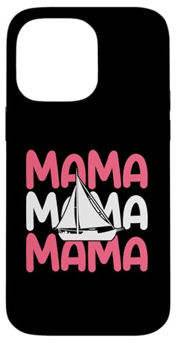 Segelboot Mama Mutter Segeln Hülle für iPhone 14 Pro Max von Tauchen Hobbysegler Segler Segeln