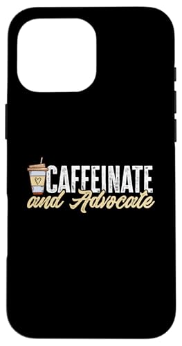 Lehrer-Kaffee – Koffein und Advocate Hülle für iPhone 16 Pro Max von Teacher Teaching Coffee Design