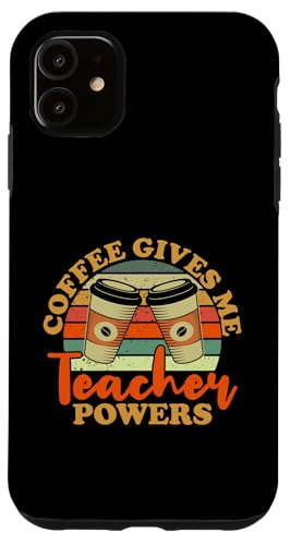 Lehrer unterrichten Kaffee - Kaffee gibt mir Lehrkräfte Hülle für iPhone 11 von Teacher Teaching Coffee Design