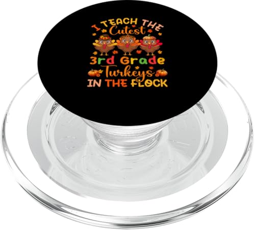 I Teach The Cutest 3rd Grade Turkeys Thanksgiving Teacher PopSockets PopGrip für MagSafe von Teacher Thanksgiving Costume