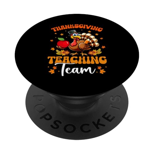 Thanksgiving Teaching Team Funny Turkey Teacher Job Team PopSockets Klebender PopGrip von Teacher Thanksgiving Costume