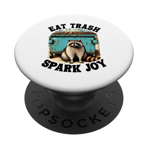 Eat Trash Spark Joy Dumpster Lustiger Waschbär PopSockets mit austauschbarem PopGrip von Team Trash Raccoon Designs