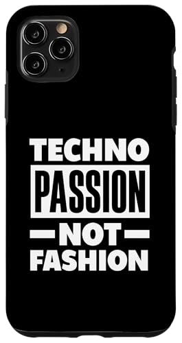 Hülle für iPhone 11 Pro Max Techno Passion Not Fashion Techno Lover von Techno-Liebhaber Festival Rave Musik Geschenkideen