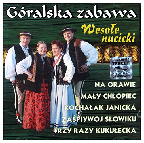 Goralska zabawa - Wesole nucicki [CD] von Tercet