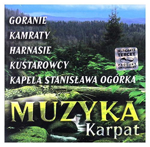 Goranie, Harnasie, Kamraty, Kapela Stanisława Ogórka, Kuśtarowcy: Muzyka Karpat [CD] von Tercet