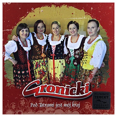 Gronicki: Pod Tatrami Jest Mój Kraj [CD] von Tercet