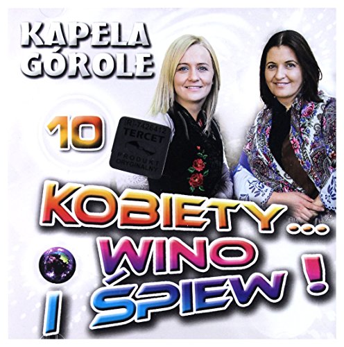 Kapela GĂlrole: Kobiety Wino i Ĺpiew 10 [CD] von Tercet