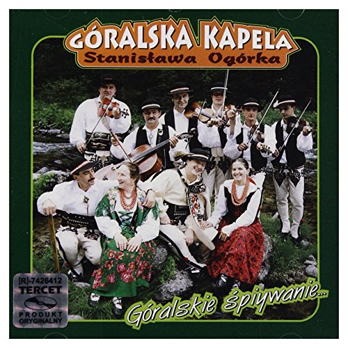 Kapela Stanisława Ogórka: Góralskie [CD] von Tercet
