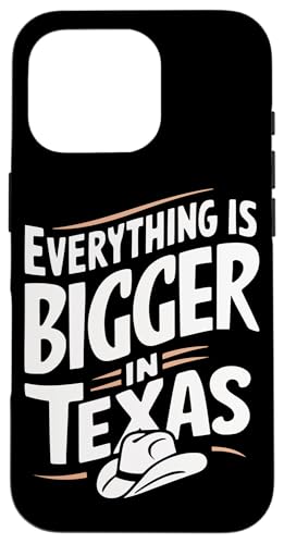 Hülle für iPhone 16 Pro Texas In Texas, USA, Bundesstaat Amerika, ist alles größer von Texas State Texan Texas