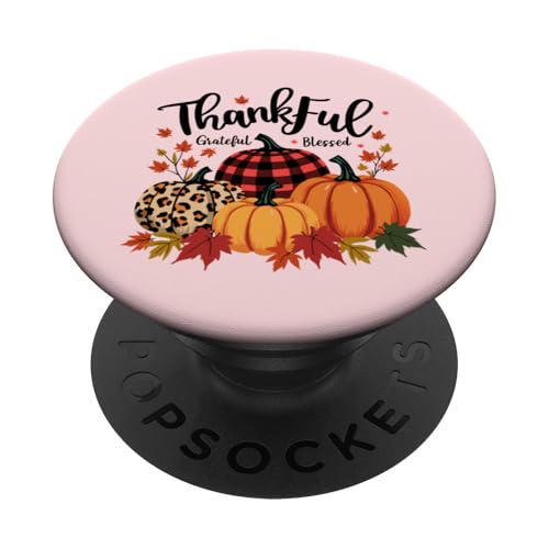 Thanksgiving Herbst Blätter Kürbis Thankful Grateful Blessed PopSockets Klebender PopGrip von Thanksgiving Day Thankful Grateful Blessed Pumpkin