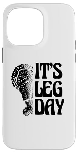 Hülle für iPhone 14 Pro Max It's Leg Day Thanksgiving Day Türkei von Thanksgiving Day Turkey Lover Gifts