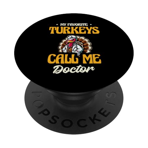 My Favorite Turkeys Call Me Doctor Thanksgiving Day Truthahn PopSockets Klebender PopGrip von Thanksgiving Day Turkey Lover Gifts