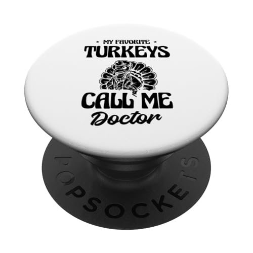 My Favorite Turkeys Call Me Doctor Thanksgiving Day Truthahn PopSockets Klebender PopGrip von Thanksgiving Day Turkey Lover Gifts