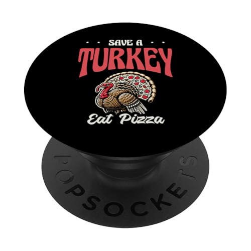 Save A Turkey Eat Pizza Thanksgiving Day Truthähne PopSockets Klebender PopGrip von Thanksgiving Day Turkey Lover Gifts