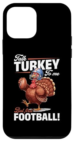 Hülle für iPhone 12 mini Thanksgiving Football Turkey Sprich mit mir über die Türkei, aber zuerst von Thanksgiving Football Turkey Season Graphics Co.