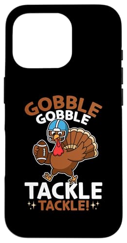 Hülle für iPhone 16 Pro Thanksgiving Fußball Truthahn Gobble, Gobble, Tackle, Tackle! von Thanksgiving Football Turkey Season Graphics Co.