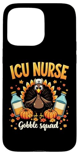 Hülle für iPhone 15 Pro Max Thanksgiving ICU Nurse Gobble Squad Turkey von Thanksgiving For Nurses