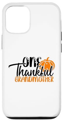 Hülle für iPhone 12/12 Pro Eine dankbare Großmutter, Thanksgiving-Familie von Thanksgiving Funny Turkey Day Thankful Family Tees