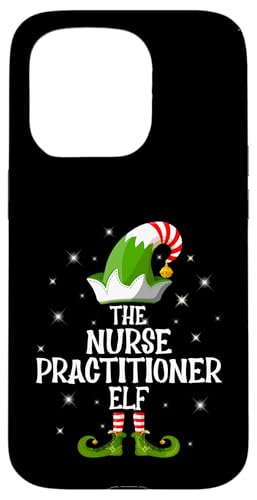 Hülle für iPhone 15 Pro The Nurse Practitioner Elf Family Matching Group Weihnachten von The Christmas Elf Family Holiday I'm The Elf