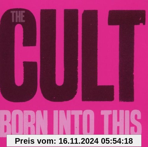 Born Into This von The Cult