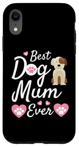 Hülle für iPhone XR Best Dog Mum Ever – Muttertagsgeschenk – Hund liebende Mama von The Motherly Hugs Store