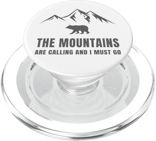 Die Berge rufen und ich muss Mountain Bear Nature PopSockets PopGrip für MagSafe von The Mountains Are Calling And I Must Go Clothing