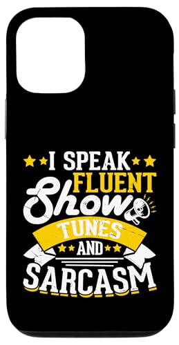 Hülle für iPhone 12/12 Pro I Speak Fluent Show Tunes And Sarcasm von Theater Geschenke Festspielhaus Schauspielhaus