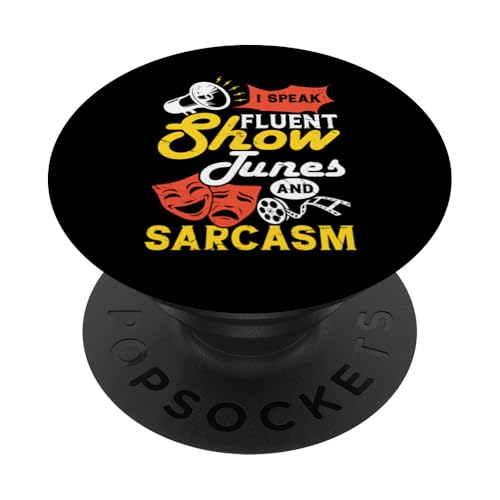 I Speak Fluent Show Tunes And Sarcasm PopSockets Klebender PopGrip von Theater Geschenke Festspielhaus Schauspielhaus