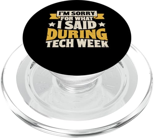 I'm Sorry For What I Said During Tech Week PopSockets PopGrip für MagSafe von Theater Geschenke Festspielhaus Schauspielhaus