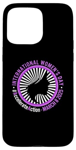 Hülle für iPhone 15 Pro Max Internationaler Frauentag 2025 Accelerate Action von Therapy Designs