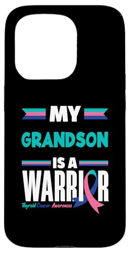 Hülle für iPhone 15 Pro My Grandson Is A Warrior Ribbon Schilddrüsenkrebs Bewusstsein von Thyroid Cancer Support and Awareness Apparel Gifts