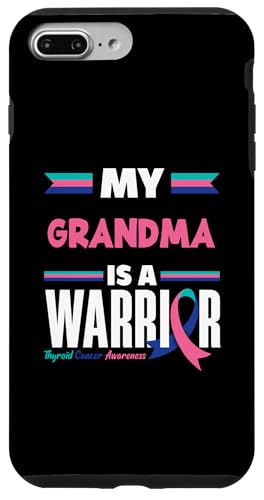 Hülle für iPhone 7 Plus/8 Plus My Grandma Is A Warrior Ribbon Schilddrüsenkrebs Bewusstsein von Thyroid Cancer Support and Awareness Apparel Gifts