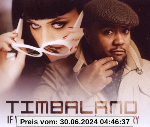 If We Ever Meet Again (2-Track) von Timbaland