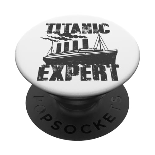 Titanic Expert Girl Boy Titanic Design für Jungen und Mädchen PopSockets Klebender PopGrip von Titanic Designs by Fasaza