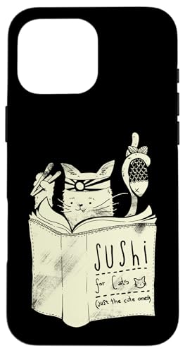 Hülle für iPhone 16 Pro Max Kochbuch Sushi für Katzen Japanisches Essen Sushi Lustige Katze von Tobe Fonseca