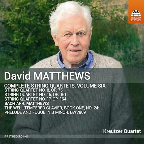 David Matthews: Sämtliche Streichquartette Vol. 6 von Toccata Classics (Naxos Deutschland Musik & Video Vertriebs-)