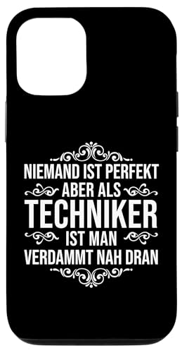 Hülle für iPhone 12/12 Pro Techniker Niemand Ist Perfekt Spruch Lustig von Tolle Geschenke für Männer und Frauen