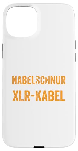 Hülle für iPhone 15 Plus Meine Nabelschnur war ein Xlr-Kabel von Toningenieur