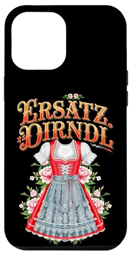 Hülle für iPhone 13 Pro Max Ersatz Dirndl Oktoberfest Outfit - Ersatztracht Trachten von Trachten Damen Dirndl Alternative Oktoberfest